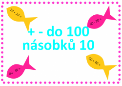 Sčítání a odčítání do 100 násobků 10 - rybičky