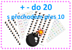 + - do 20 s přechodem - hra bomba