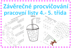 Procvičování z češtiny na konci 4. ročníku /začátku roku  5. ročníku - pracovní listy