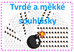 Tvrdé a měkké souhlásky - hra bomba