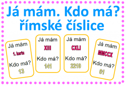 Římské číslice - Já mám, kdo má?