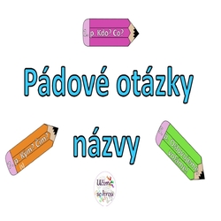 Pádové otázky - pády - výzdoba třídy