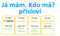 Přísloví, rčení - Já mám, kdo má?