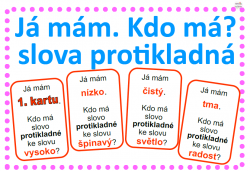 Slova protikladná, antonyma - Já mám, kdo má