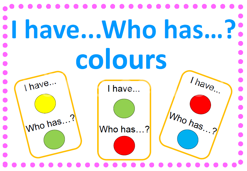 Colour - I have, who has?
