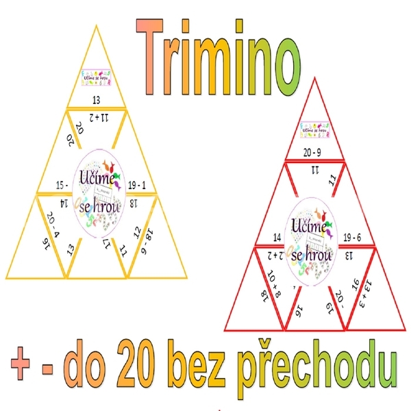 + - do 20 bez přechodu (10 - 20)  - trimino